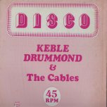 No More Heartaches / Sometime Girl - Keble Drummond And The Cables
