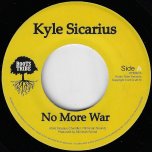 No More War / Peaceful Ver - Kyle Sicarius / Slimmah Sound