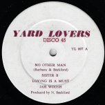 No Other Man / Loving Is A Must / No Other Man Pt 2 / Ver - Sister B / Jah Woosh 