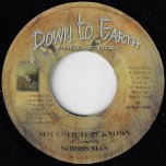 Not Until It Be Known / Jah Works Wonders - Norris Man / Lymie Paul