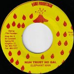 Nuh Trust No Gal / Ver - Elephant Man