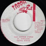 Old Cotton Field / Version - Tappa Zukie
