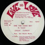 One The Hard Way / Lovers Rock Is Back  - Chuck Turner / Hugo Barrington