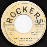 Problems / Only Jah Can Solve It - Horace Andy / Rockers All Stars