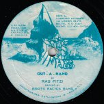Out A Hand / Lebanon Rock - Ras Fitzi And Roots Radics / Skully And Keith With Roots Radics