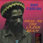 RSD EXCLUSIVE - Pass Me The Lazer Beam - Don Carlos