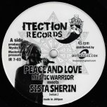 Peace And Love / Peace And Love (Saxophone Cut) - Mystic Warrior Meets Sista Sherin