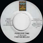 Perilous Time / Pure Joy Rhythm  - Fantan Mojah / Jazzwad