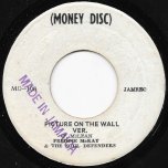 Picture On The Wall / Picture On The Wall Ver - Freddie Mckay And The Soul Defendors band