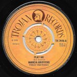 Play Me / Play Me - Marcia Griffiths / Lloyd Charmers