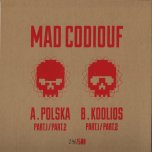 Polska Part 1 / Polska Part 2 / Koolios Part 1 / Koolios Part 2 - Mad Codiouf