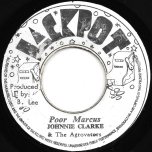 Poor Marcus / A Harder Ver - Johnny Clarke / King Tubbys And The Agrovators