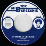 Poorman In The Slum / Slum Dub - Delton Screechie