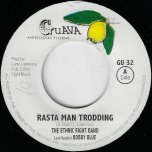 Rasta Man Trodding / Rasta Man Trodding Dancehall Mix - The Ethnic Fight Band 