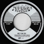 Rely On You / Rely On Dub - Spero Demus with Roots Crew Sound