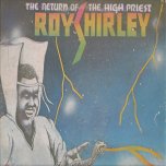 The Return Of The High Priest - Roy Shirley