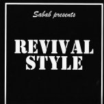 Revival Style - Sabab
