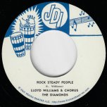 Rock Steady People / Make Yourself Comfortable - Lloyd Williams And The Diamonds / Los Caballeros Orchestra 