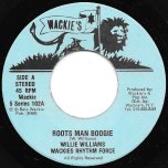 Roots Man Boogie / Roots Man Dub - Willie Williams / Wackies Rhythm Force