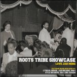 Roots Tribe Showcase: Love Jah More - Various..Jah Melodie..Dan I..Lyrical Benjie