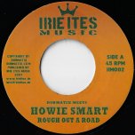 Rough out A Road / Rough Out Riddim Raw Mix - Howie Smart / Dubmatix