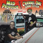 Round Two - Mad Professor Meets Channel One Sound System 