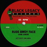 Rude Bwoy Face / Rude Bwoy Dub / Part II - John Junior / Keety Roots