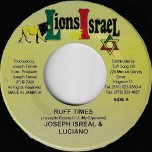 Ruff Times / Ruff Riddim - Joseph Israel And Luciano