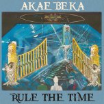 Rule The Time - Akae Beka
