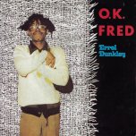 OK Fred / Rush Me No Badness - Errol Dunkley