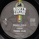 Shaka Zulu / Tribal Dub / Spear Dub / Shield Dub - I David
