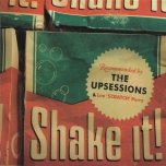 Shake It  - The Upsessions And Lee Perry