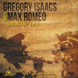 Showcase Vol 1 - Gregory Isaacs Meets Max Romeo