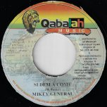Si Dem A Come / Ver - Mikey General