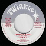 Stepping In Royalty / Dub - Little Roy