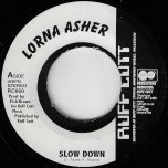 Slow Down / Courthouse No Nice  - Lorna Asher / Supa Sass