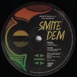 Smite Dem (Original Mix) / Dub Dem (Verse II) / Smite Dem (Steppas Cut) / Final Chapter Dub - Ashanti Selah Meets Mali Blakamix