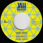 Social Justice / Social Dub - Jah Warrior Meets Diggory Kenrick / Jah Warrior