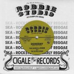 Someday / The Woodpecker - The Slicker And Robbie With The Justice League / Robbie And The Justice League Feat Jaffo And Lalo Hammond