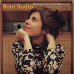 Soul Radio - Mungos Hif Fi And Marina P