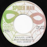 Soulful Lover / Soulful I Ver - Earl George AKA George Faith / Rhythm Ruler