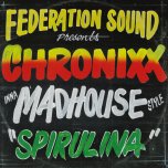 Spirulina Inna Madhouse Style / Serato Control Tone / Acapella / Serato Control Tone - Chronixx