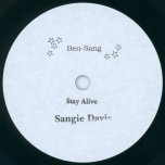 Stay Alive / Pull On Through - Sangie Davis