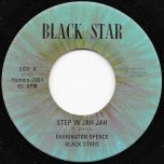 Step In Jah Jah / Dub In Jah - Barrington Spence / Black Stars