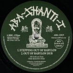 Stepping Out Of Babylon / Out Of Babylon Dub / Bound To Fall / Bound To Fall Dub - The Shanti Ites