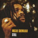 Still - Micah Shemaiah
