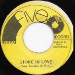 Stone In Love / Stone Dub - Jimmy London And Keith Poppin / Five O All Stars