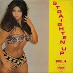 Straighten Up Vol 4 - Various..BB Seaton..Cornell Campbell..Stranger Cole..Junior Byles