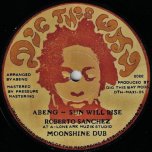 Sun Will Rise / Moonshine Dub / Eastern Lights / Eastern Dub - Abeng / Roberto Sanchez