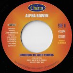 Surround Me With Powers / Sleep Last Night - Alpha Rolex Rowan